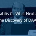 Hepatitis C: What Next after the Discovery of DAAs