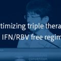 Optimizing triple therapy, and IFN/RBV free regimens Optimizing triple therapy, and IFN/RBV free regimens