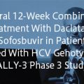 All-Oral 12-Week Combination Treatment With Daclatasvir and Sofosbuvir in Patients Infected With HCV Genotype 3: ALLY-3 Phase 3 Study