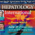 APASL  Webinar ” Highlight of Hepatology International “will be held TODAY at 17:00-18:00 (Beijing Time) !!